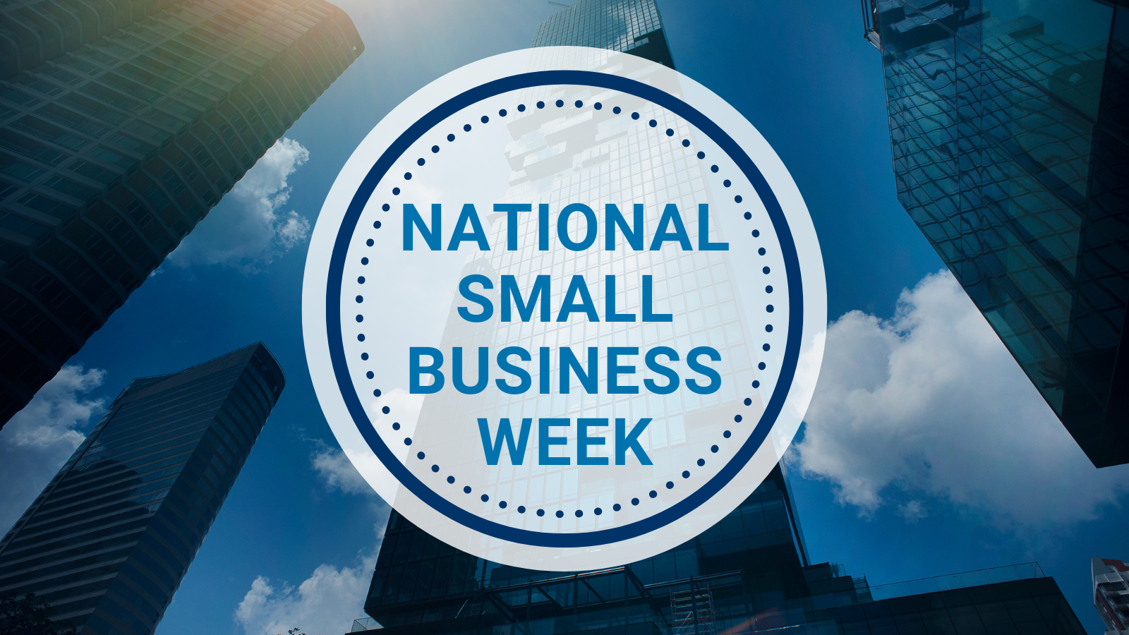 Celebrating National Small Business Week